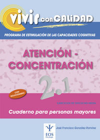 Vivir con calidad. Programa de Estimulaci&oacute;n de las Capacidades Cognitivas. Atenci&oacute;n-Concentraci&oacute;n 2.1