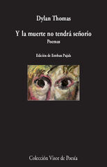 Y la muerte no tendrá señorío