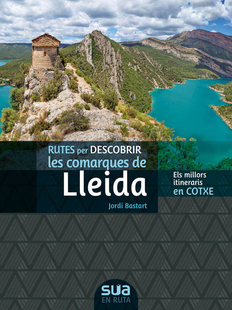 Rutes per descobrir les comarques de Lleida