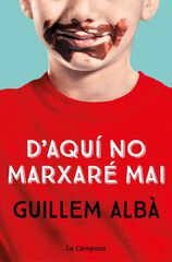 D'aquí no marxaré mai D'aquí no marxaré mai