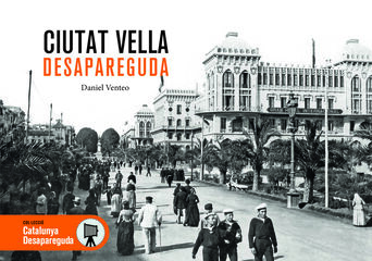 Ciutat Vella Desapareguda