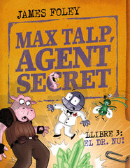 Max talp, agent secret. Llibre 3: Nuet Max talp, agent secret. Llibre 3: Nuet