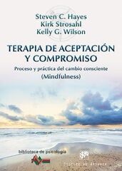 Terapia de Aceptación y Compromiso Terapia de Aceptación y Compromiso