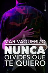 NUNCA OLVIDES QUE TE QUIERO NUNCA OLVIDES QUE TE QUIERO