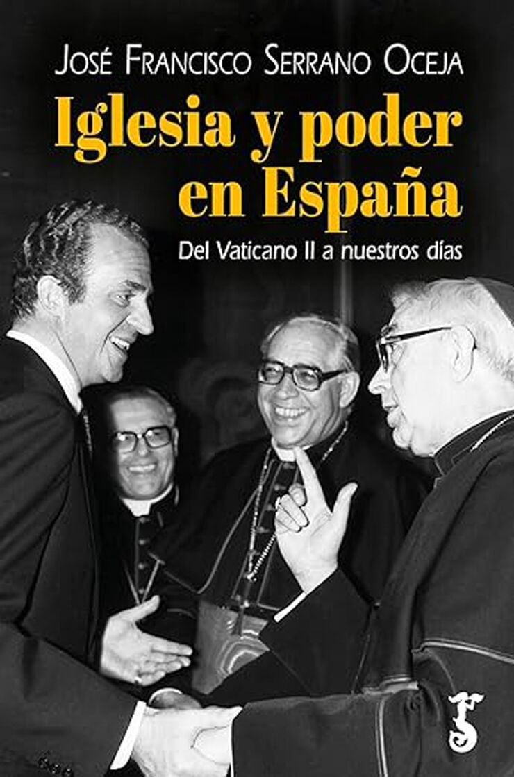 Iglesia y poder en España, Del Vaticano II a nuestros días
