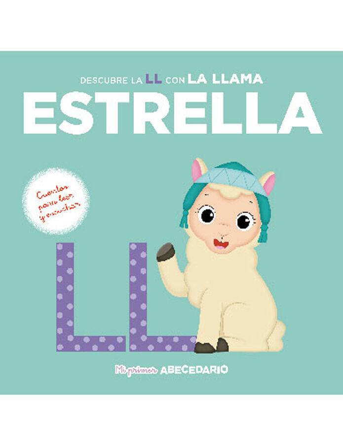 Mi primer abecedario vol. 42: Descubre la LL con la Llama Estrella