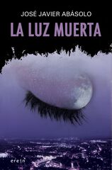 La luz muerta La luz muerta