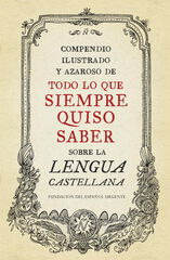 Compendio Ilustrado y Azaroso de Todo Lo