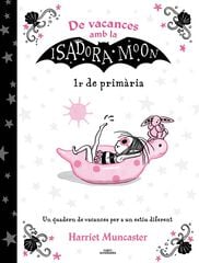 De Vacances amb La Isadora Moon 1 Primària Alfaguara De Vacances amb La Isadora Moon 1 Primària Alfaguara