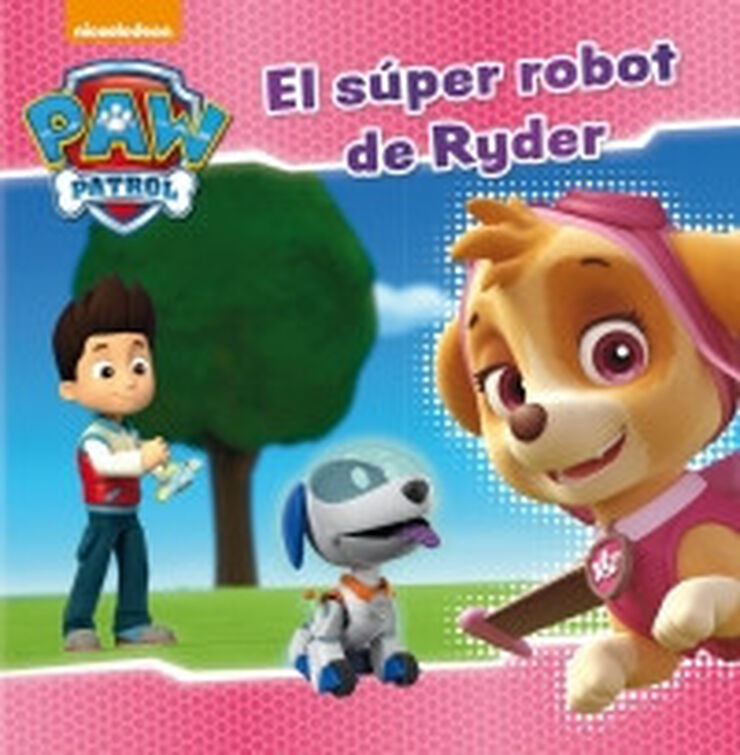 El súper robot de Ryder (Paw Patrol, Patrulla Canina)