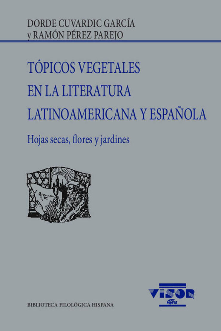 T&oacute;picos vegetales en la literatura latinoamericana y espa&ntilde;ola