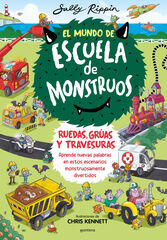 El Mundo de Escuela de Monstruos. Ruedas, vías y travesuras El Mundo de Escuela de Monstruos. Ruedas, vías y travesuras