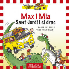 Yellow Van 3. Max i Mia. Sant Jordi i el drac Yellow Van 3. Max i Mia. Sant Jordi i el drac