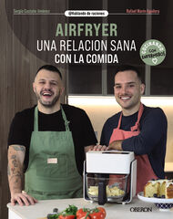 Airfryer. Una relación sana con la comida Airfryer. Una relación sana con la comida
