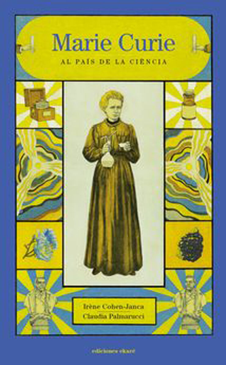 Marie Curie. Al país de la ciència