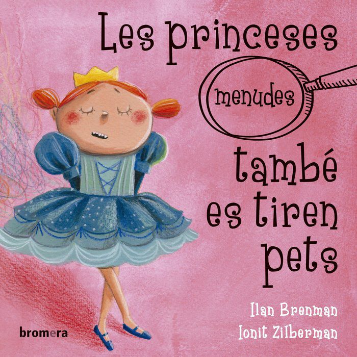 Les princeses (menudes) tamb&eacute; es tiren pets
