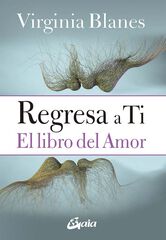 Regresa a ti Regresa a ti