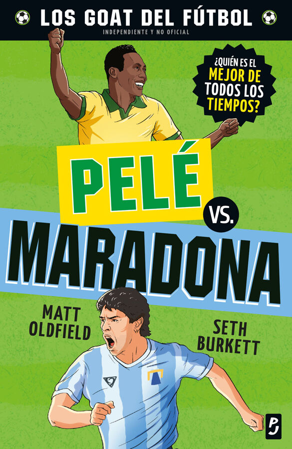 GOAT. Pel&eacute; vs. Maradona