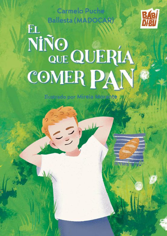 El ni&ntilde;o que queria comer pan