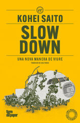 Slow down