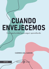 Cuando envejecemos Cuando envejecemos