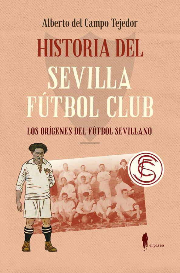 Historia del Sevilla F&uacute;tbol Club