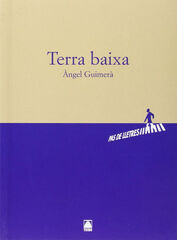 Pas de lletres 005. Terra Baixa - Àngel Guimerà-