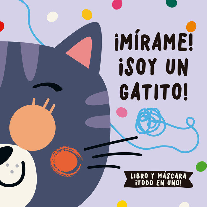 &iexcl;M&iacute;rame! &iexcl;Soy un gatito!
