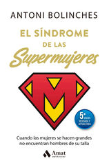 El síndrome de las supermujeres (5ª Ed. actualizada)