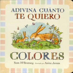 Adivina cuánto te quiero. Colores Adivina cuánto te quiero. Colores