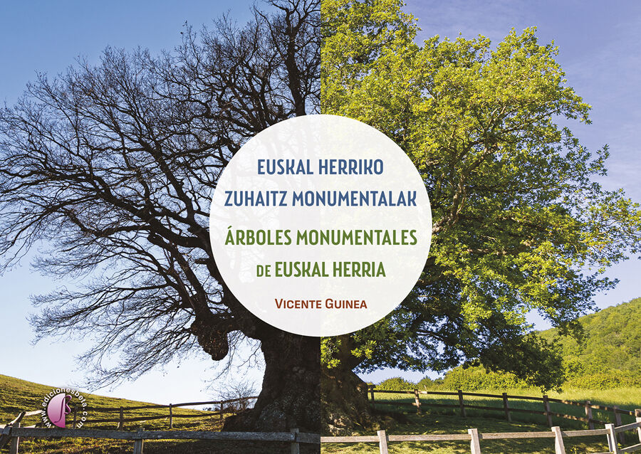 Euskal Herriko zuhaitz monumentalak / &Aacute;rboles monumentales de Euskal Herria