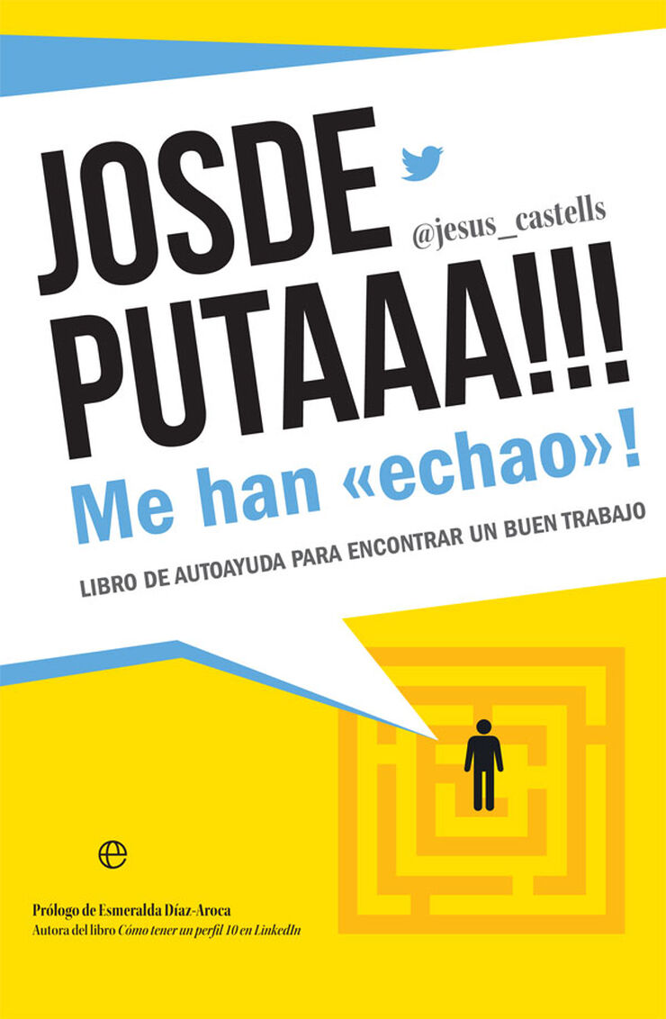 Josdeputaaa!!! Me Han «Echao»!