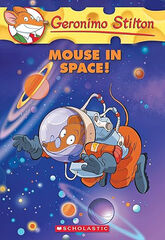 Geronimo Stilton 52. Mouse in Space!