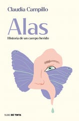 Alas. Historia de un cuerpo herido Alas. Historia de un cuerpo herido