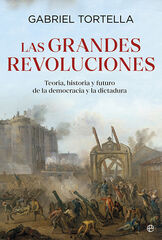 Las grandes revoluciones Las grandes revoluciones
