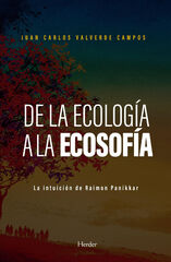 De la ecología a la ecosofía De la ecología a la ecosofía