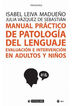 Manual práctico de patología del lenguaj