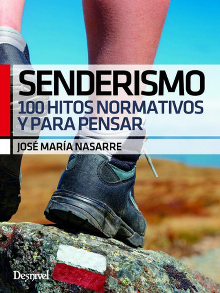 SENDERISMO. 100 HITOS NORMATIVOS