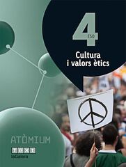 Cultura Valors Ètics Atòmium 4T ESO Cultura Valors Ètics Atòmium 4T ESO