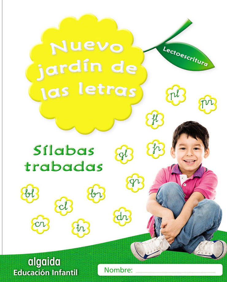 Nuevo jard&iacute;n de las letras. S&iacute;labas trabadas