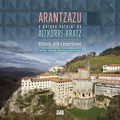 Arantzazu y parque natural de Aizkorri-Aratz Arantzazu y parque natural de Aizkorri-Aratz