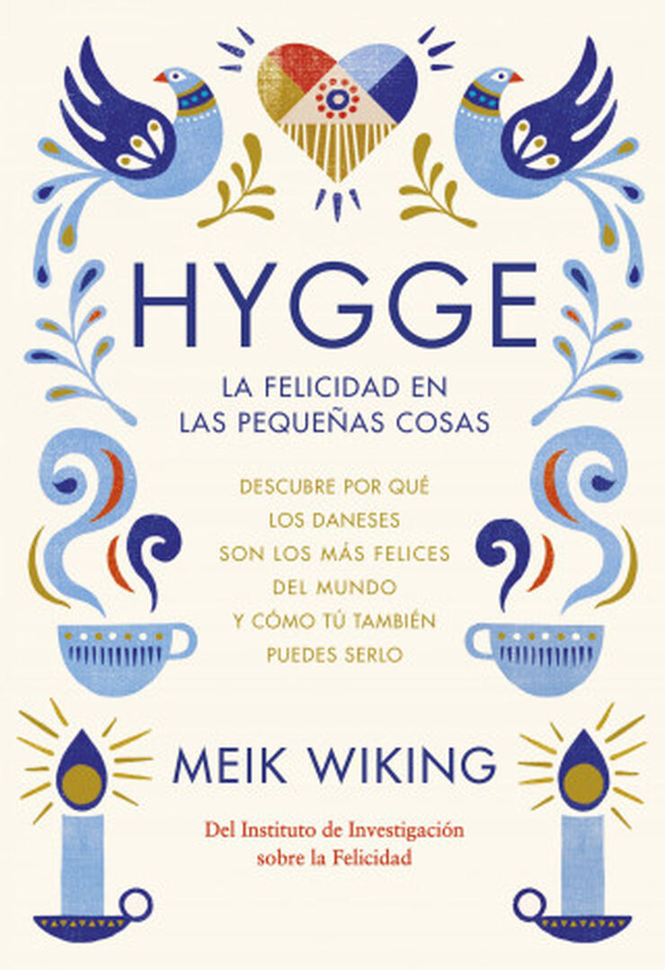 Hygge. La felicidad en las pequeñas cosa