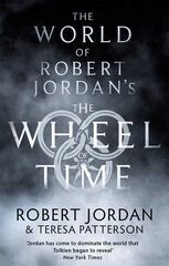 The world of Robert Jordan's the wheel of time The world of Robert Jordan's the wheel of time