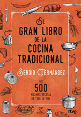El gran libro de la cocina tradicional El gran libro de la cocina tradicional