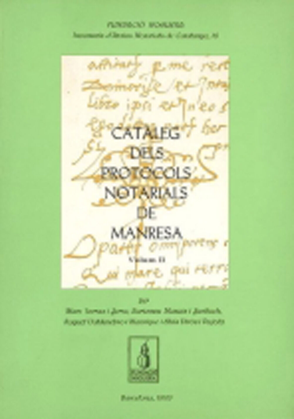Cat&agrave;leg dels Protocols Notarials de Manresa
