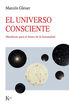 El universo consciente El universo consciente