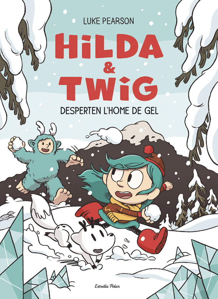 Hilda & Twig 2. Hilda i Twig desperten l'Home de Gel