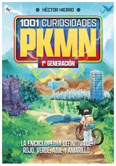 1001 curiosidades de PKMN: 1&ordf; generaci&oacute;n