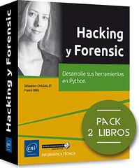 Hacking y Forensic - Pack de 2 libros: Desarrolle sus herramientas en Python