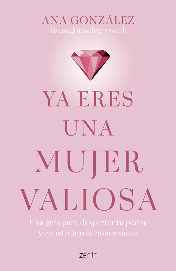 Ya eres una mujer valiosa